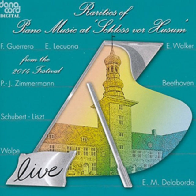 Rarities of Piano Music at 'Schloss Vor Husum'