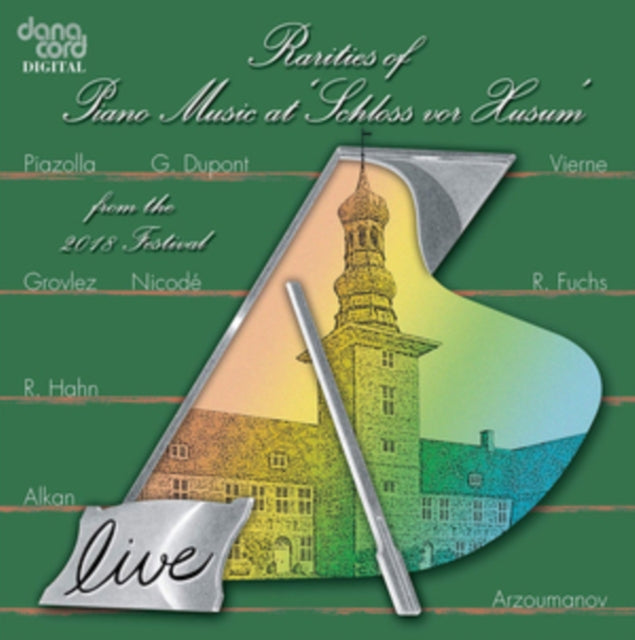 Rarities of Piano Music at 'Schloss Vor Husum'