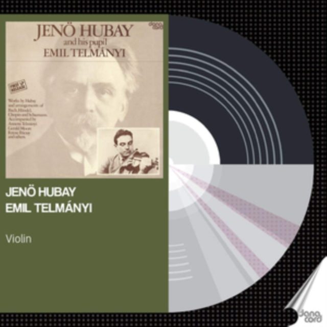 Jenö Hubay and His Pupil Emil Telmányi