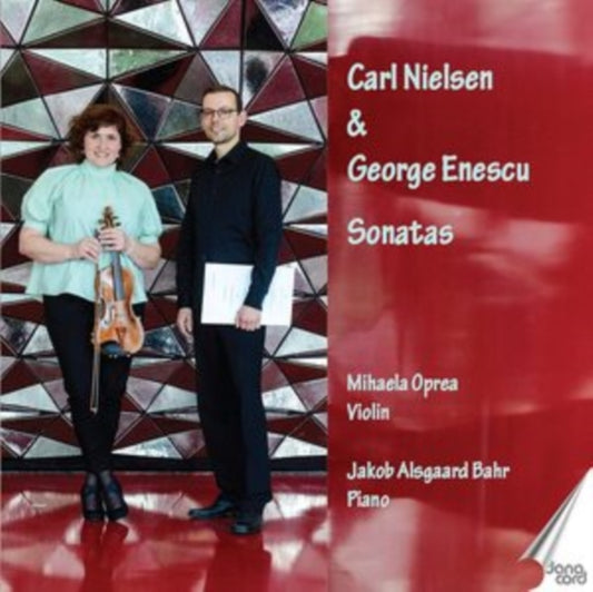 Carl Nielsen & George Enescu: Sonatas