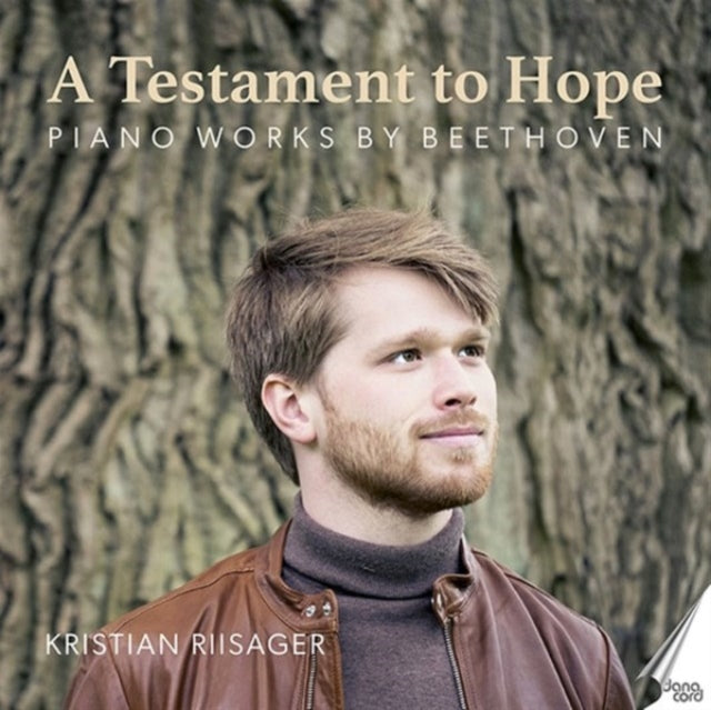 A Testament to Hope: Piano Works By Beethoven