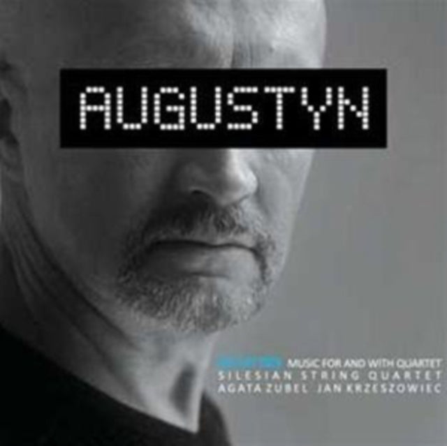 Augustyn: Music for and With Quartet