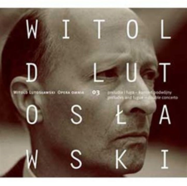 Witold Lutoslawski: Opera Omnia