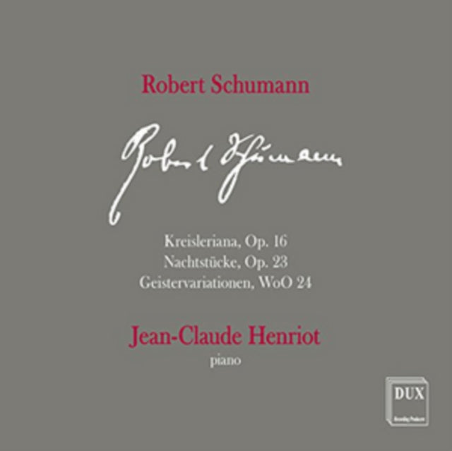 Robert Schumann: Kreisleriana, Op. 16/Nachtstücke, Op. 23/...