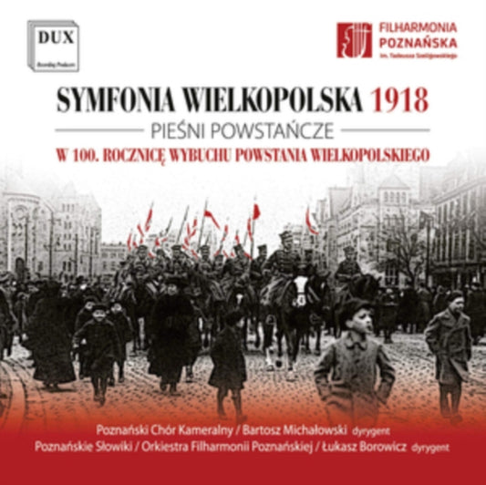 Symfonia Wielkopolska 1918/Piesni Powstancze