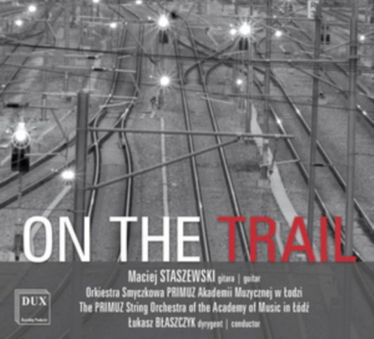 Maciej Staszewski: On the Trail