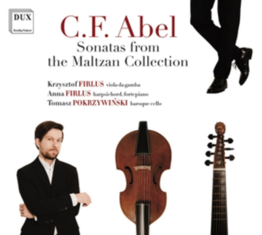 C.F. Abel: Sonatas from the Maltzan Collection