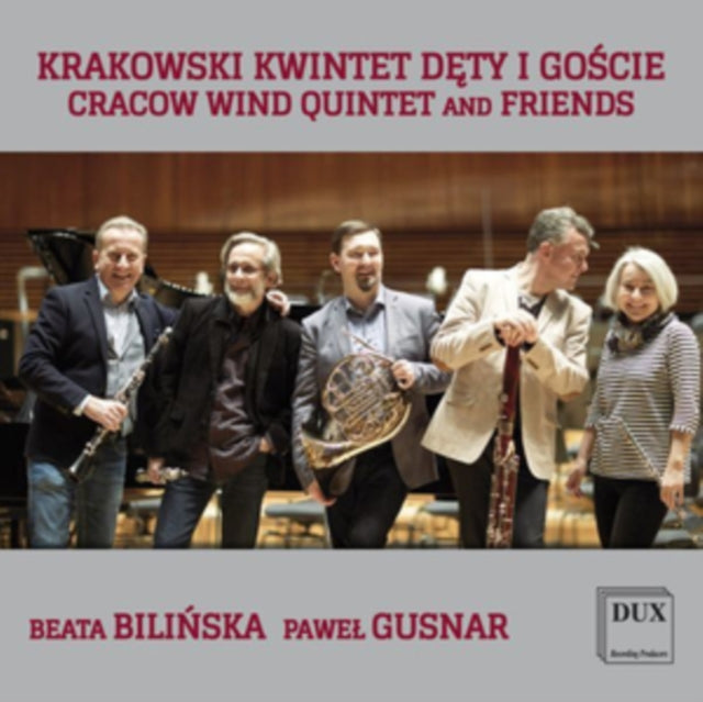 Beata Bilinska/Pawel Gusnar: Cracow Wind Quintet and Friends