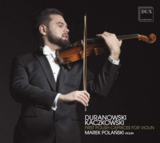 Duranowski/Kaczkowski: First Polish Caprices for Violin