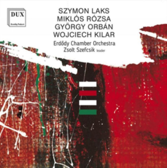 Szymon Laks/Miklós Rózsa/György Orbán/Wojciech Kilar: Orches...