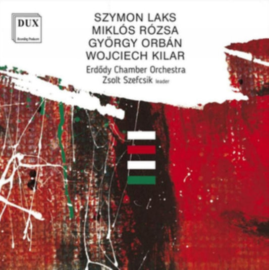 Szymon Laks/Miklós Rózsa/György Orbán/Wojciech Kilar: Orches...