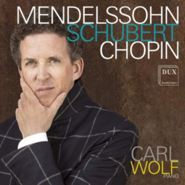 Carl Wolf: Mendelssohn/Schubert/Chopin