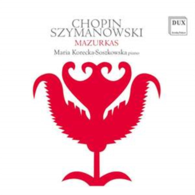 Chopin/Szymanowski: Mazurkas