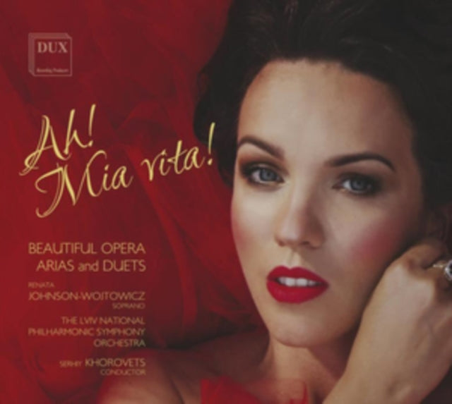 Ah! Mia Vita!: Beautiful Opera Arias and Duets
