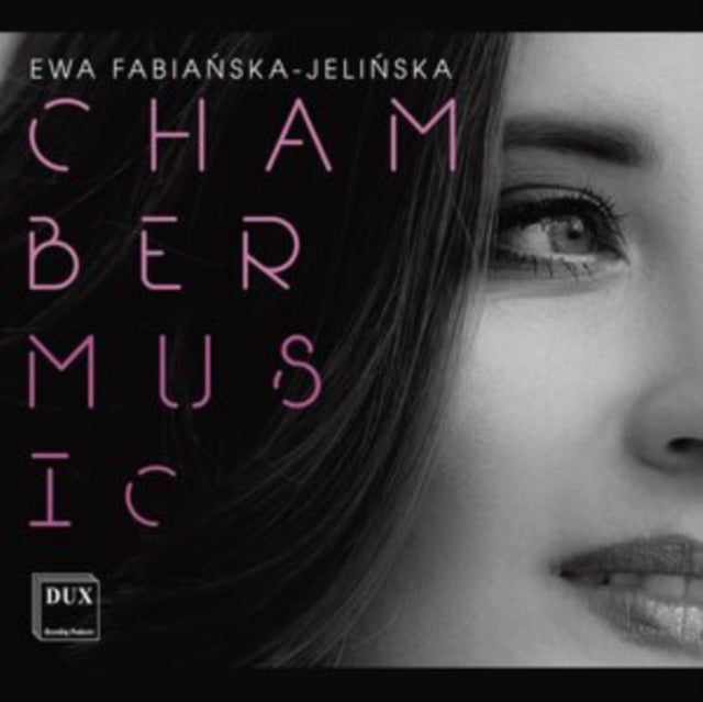 Ewa Fabianska-Jelinska: Chamber Music