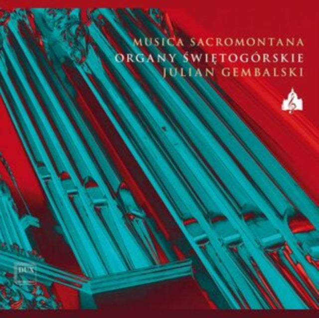 Musica Sacromontana: Organy Swietogórskie