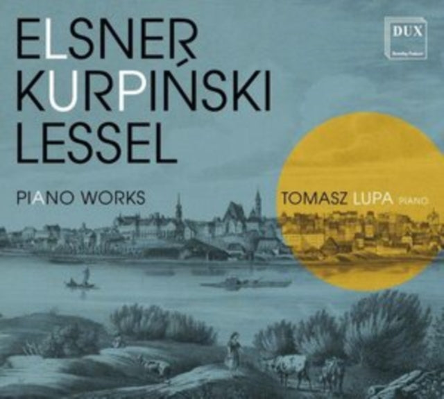 Elsner/Kurpinski/Lessel: Piano Works