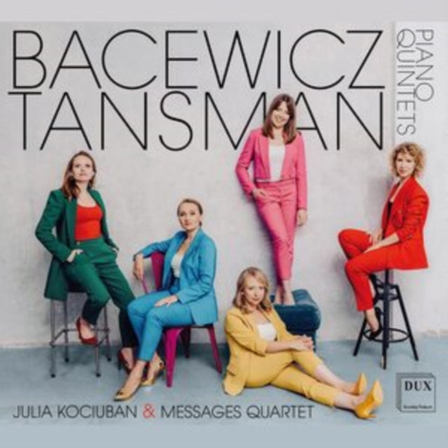 Bacewicz/Tansman: Piano Quintets