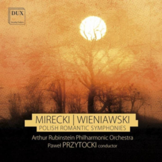 Mirecki/Wieniawski: Polish Romantic Symphonies