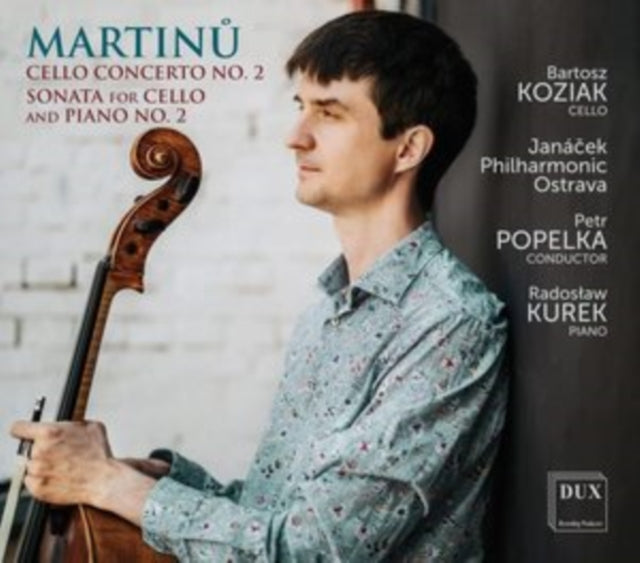 Martinu: Cello Concerto No. 2/Sonata for Cello and Piano No. 2
