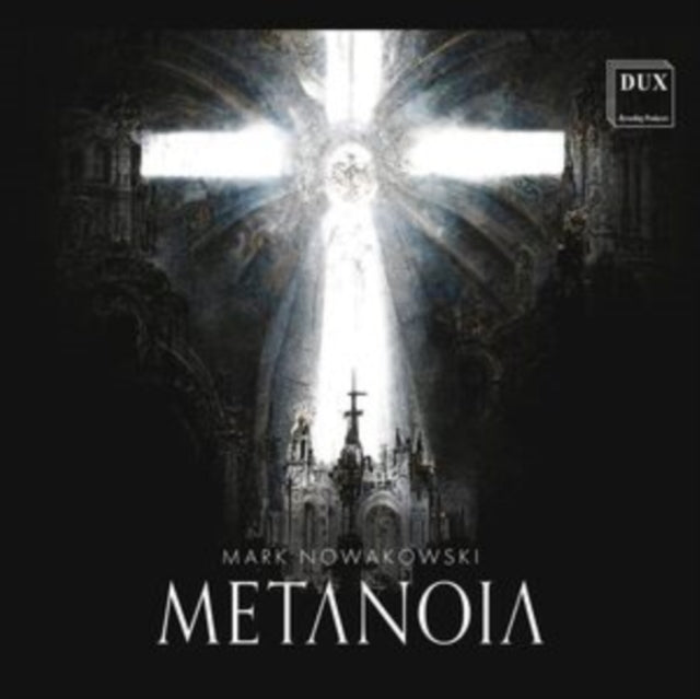 Mark Nowakowski: Metanoia