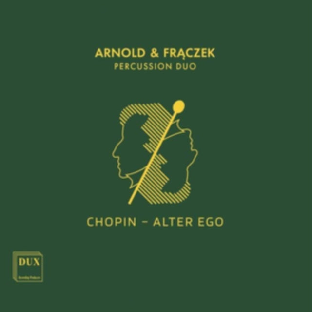 Chopin: Alter Ego
