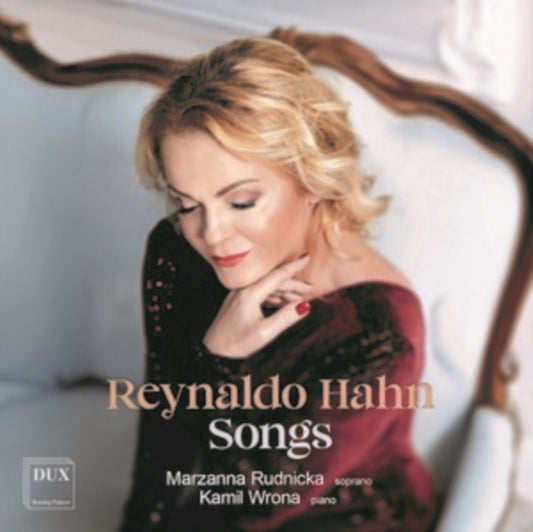 Reynaldo Hahn: Songs