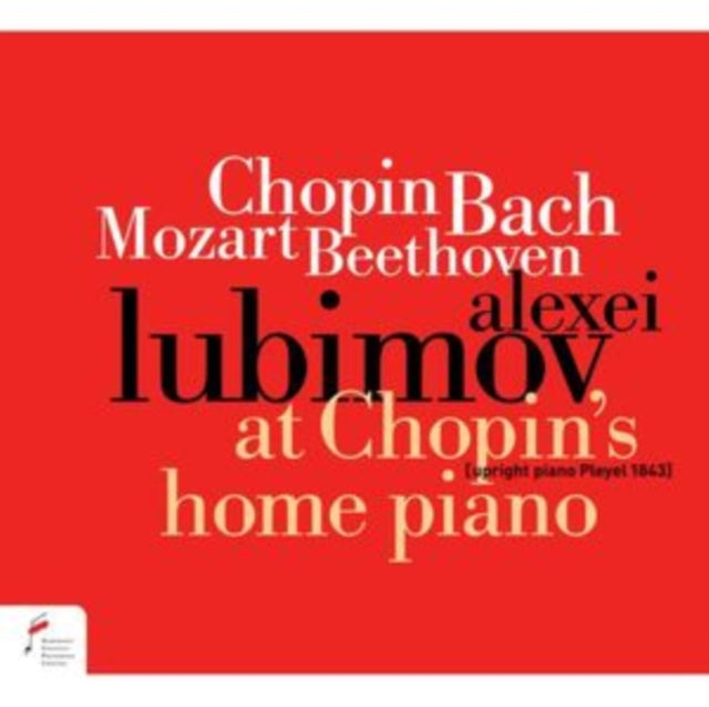 Alexei Lubimov: At Chopin's Home Piano
