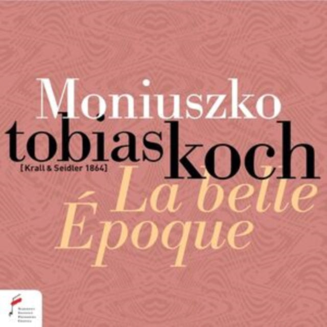Moniuszko: La Belle Époque