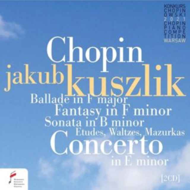 Chopin: Ballade in F Major/Fantasy in F Minor/Sonata in B Minor