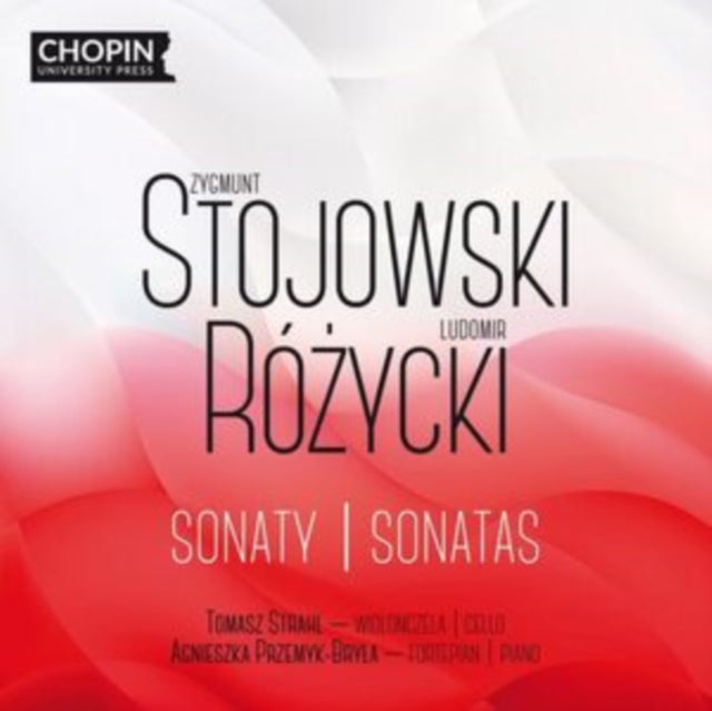 Zygmunt Stojowski/Ludomir Rózycki: Sonaty/Sonatas