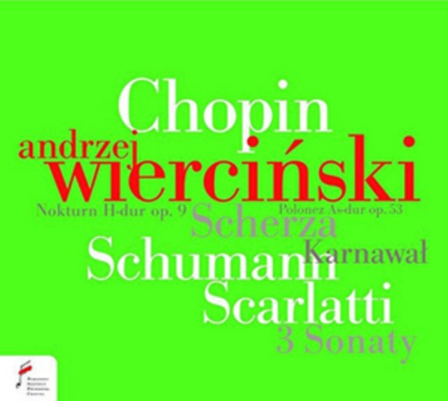 Andrzej Wiercinski: Chopin/Schumann/Scarlatti