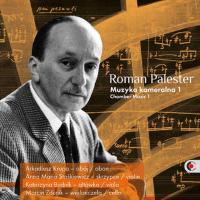 Roman Palester: Muzyka Kameralna 1
