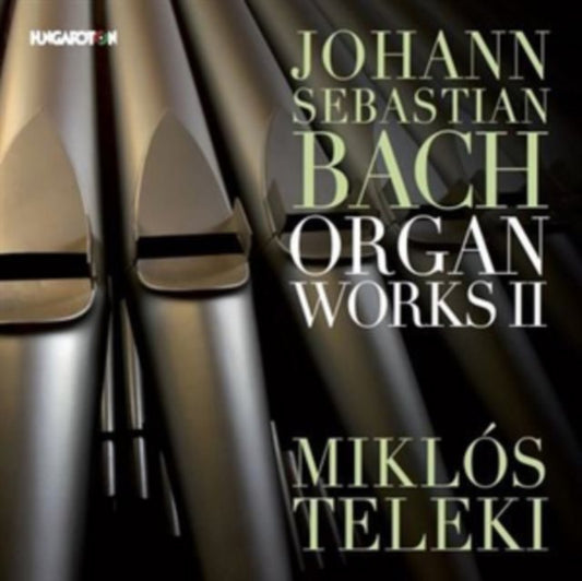 Johann Sebastian Bach: Organ Works II