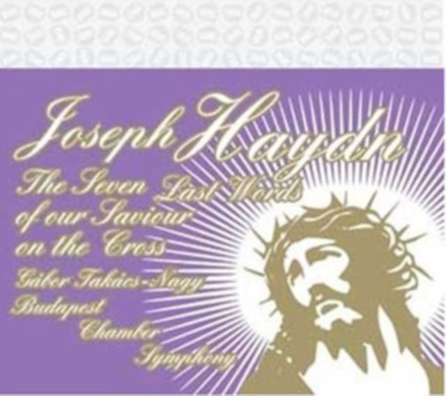 The Seven Last Words of Our Saviour On the Cross