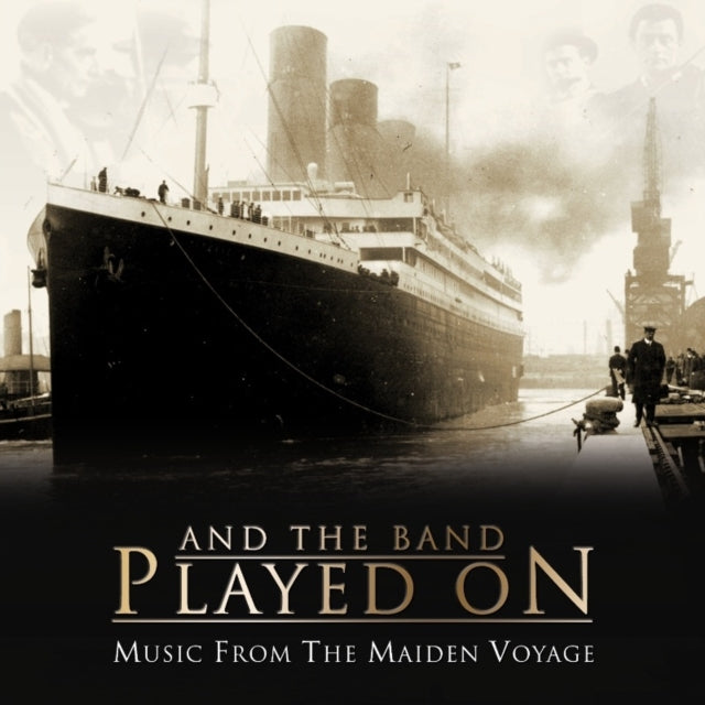 And the Band Played On