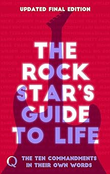 The Rock Stars Guide To Life. The Ten Commandments In Their Own Words Paperback Book