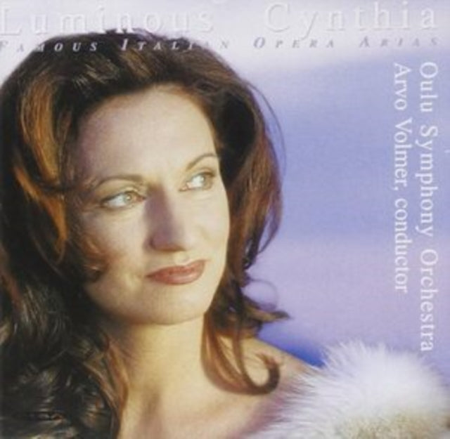 Luminous Cynthia: Famous Italian Opera Arias