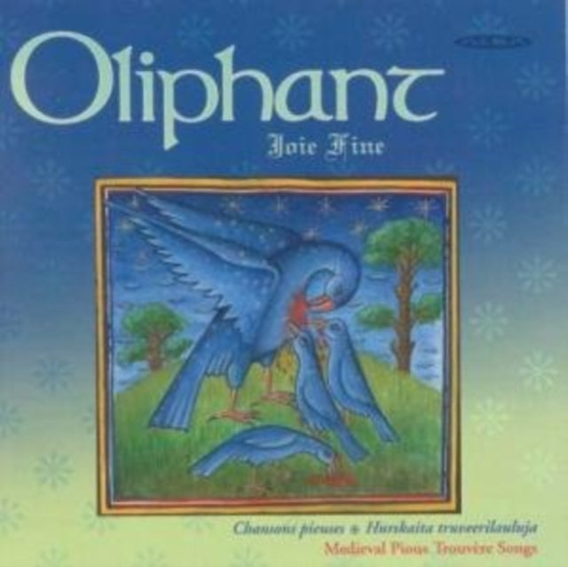 Oliphant: Joie Fine