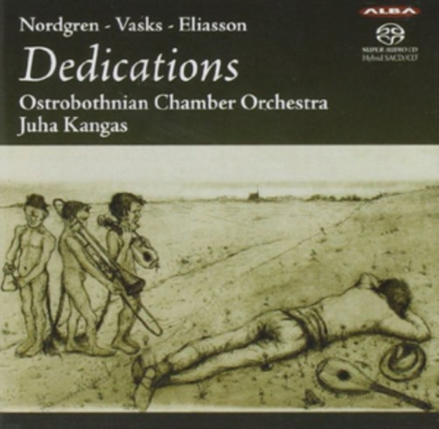 Nordgren/Vasks/Eliasson: Dedications