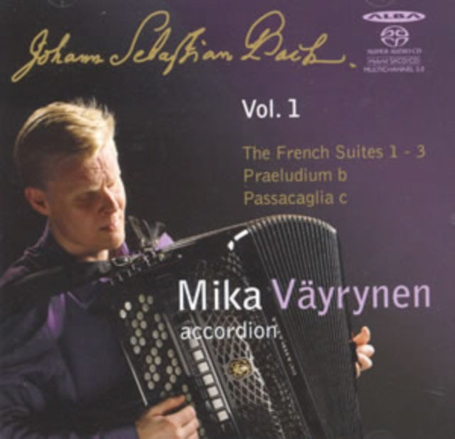Johann Sebastian Bach: The French Suites 1-3
