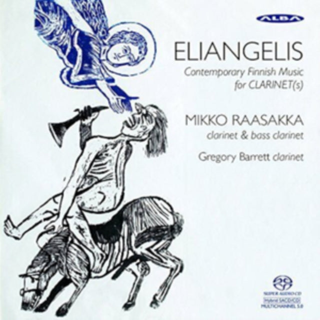 Eliangelis: Contemporary Finnish Music for Clarinet