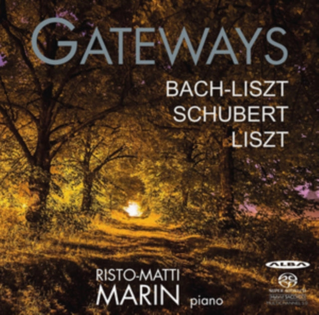Bach-Liszt/Schubert/Liszt: Gateways