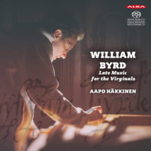William Byrd: Late Music for the Virginals