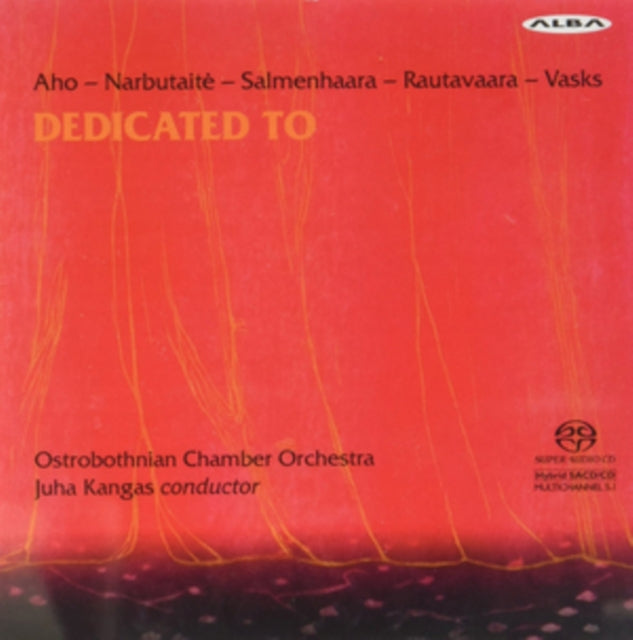 Dedicated to Juha Kangas and Ostrobothnian Chamber Orchestra
