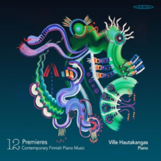 Ville Hautakangas: 12 Premieres