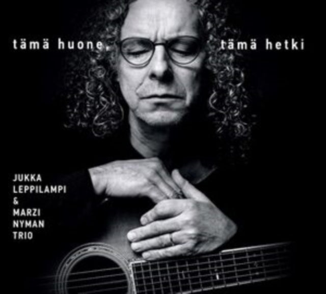 Jukka Leppilampi & Marzi Nyman Trio: Tämä Huone Tämä Hetki