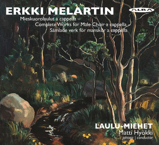 Erkki Melartin: Mieskuorolaulut a Cappella