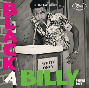 The "Mojo Man" Presents Black a Billy Vol. 4