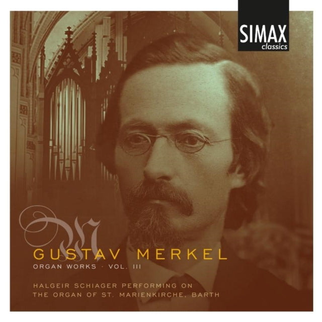 Gustav Merkel: Organ Works